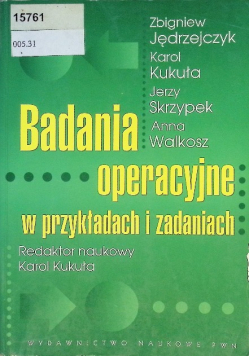 Badania operacyjne w przykładach i zadaniach