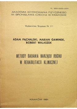 Metody badania narządu ruchu w rehabilitacji klinicznej