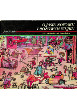 O jasiu nowaku różowym wujku