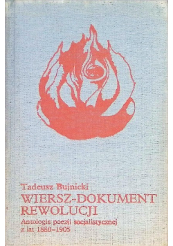 Wiersze- dokument rewolucji Antologia poezji socjalistycznej z lat 1880 - 1905