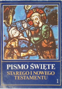 Pismo Święte Starego i Nowego Testamentu Tom 1