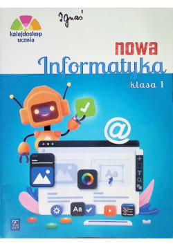 Kalejdoskop ucznia. Nowa Informatyka