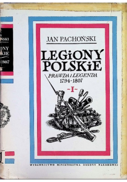 Legiony Polskie 1794 1807 Tom I