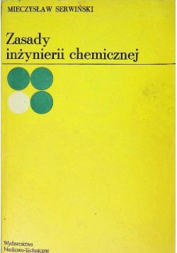Zasady inżynierii chemicznej i procesowej