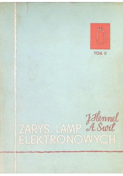 Zarys lamp elektronowych Tom 2