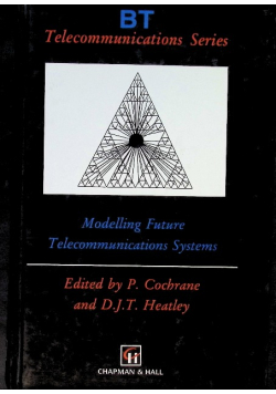 Modelling Future Telecommunications Systems