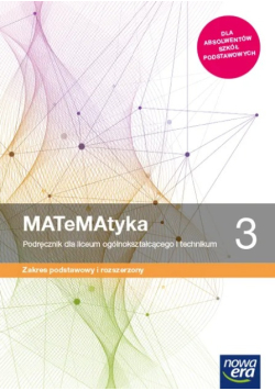 Nowa matematyka podręcznik klasa 3 liceum i technikum zakres podstawowy i rozszerzony