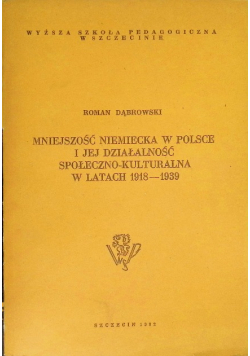 Mniejszość niemiecka w Polsce i jej działalność społeczno kulturalna w latach 1918 - 1939