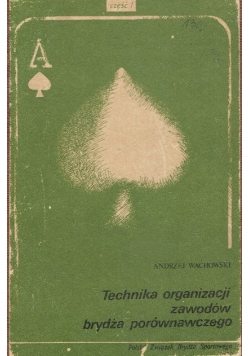 Technika organizacji zawodów brydża porównawczego Część 1