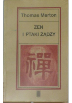 Zen i Ptaki żądzy
