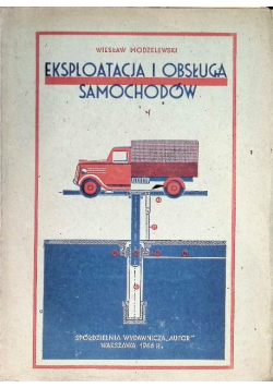 Eksploatacja i obsługa samochodów 1946 r.