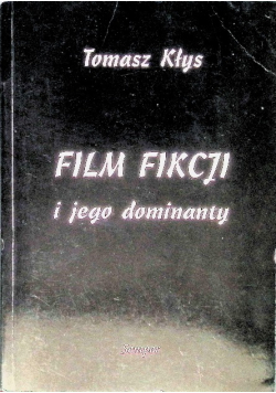 Film Fikcji i jego dominanty