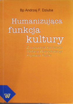 Humanizująca funkcja kultury