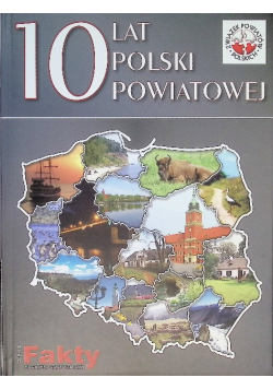 10 lat polski powiatowej