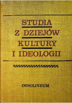 Studia z dziejów kultury i ideologii