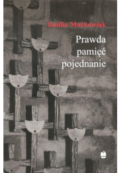 Prawda pamięć i pojednanie