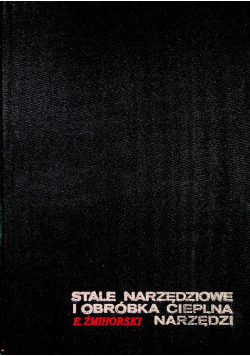 Stale narzędziowe i obróbka cieplna narzędzi