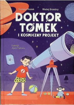 Doktor Tomek i Kosmiczny Projekt