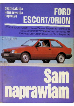 Ford Escort Orion Sam naprawiam