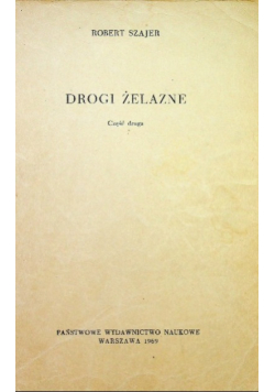 Drogi żelazne Część 2