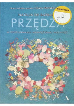 Przędza. W poszukiwaniu wewnętrznej wolności