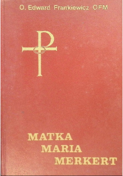 Matka Maria Merkert