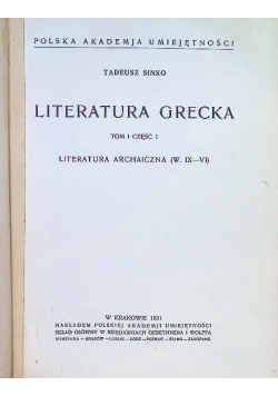 Literatura Grecka Tom I Część I Literatura archaiczna 1931 r.