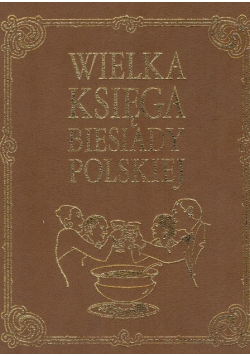 Wielka Księga Biesiady Polskiej