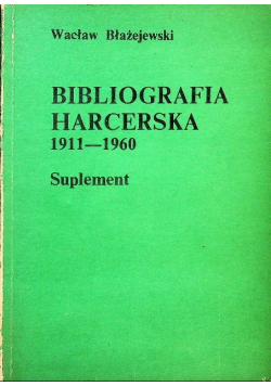 Bibliografia Harcerska 1911 do 1960