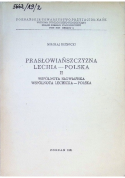 Prasłowiańszczyzna Lechia - Polska Tom 2