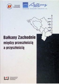 Bałkany Zachodnie między przeszłością a przyszłością