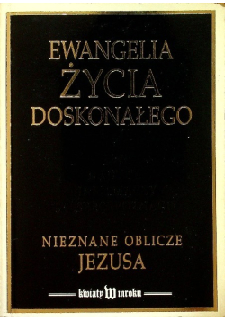 Ewangelia życia doskonałego