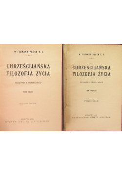 Chrześcijańska filozofia życia Tom I i II 1931 r.