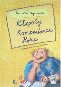 Kłopoty komendanta Roka