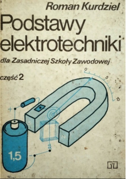 Podstawy elektrotechniki dla Zasadniczej Szkoły Zawodowej Część 2