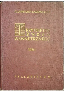Trzy okresy życia wewnętrznego Tom 1