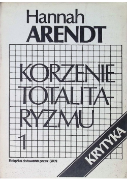 Korzenie totalitaryzmu Tom 1