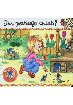 Jak powstaje chleb