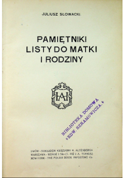 Pamiętniki Listy do matki i rodziny 1910 r.