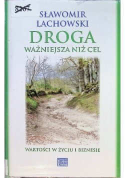 Droga ważniejsza niż cel