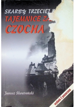 Skarby Trzeciej Rzeszy Tajemnice zamku Czocha