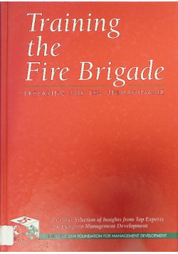 Training the Fire Brigade: preparing for the unimaginable