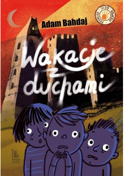 Wakacje z duchami