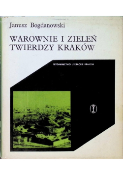 Warowanie i zieleń twierdzy Kraków