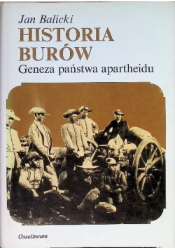 Historia Burów geneza państwa apartheidu