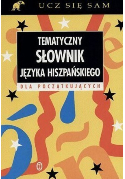 Tematyczny słownik języka hiszpańskiego