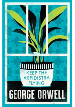 Keep the Aspidistra Flying