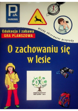 O zachowaniu się w lesie
