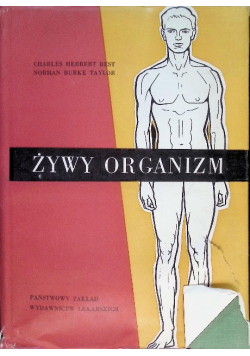 Żywy organizm Zarys fizjologii człowieka