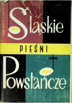 Śląskie pieśni powstańcze